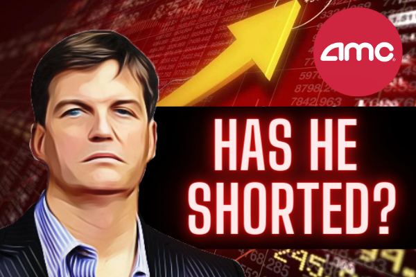 Has Michael Burry shorted AMC? and Stocks he’s buying
